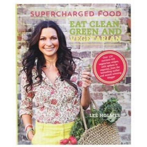 SuperchargedFood Eat Clean, Green & Vegetarian